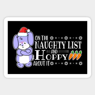 On The Naughty List And Hoppy About It Magnet